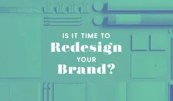 Is It Time to Redesign Your Brand? Ask Yourself These 10 Key Questions