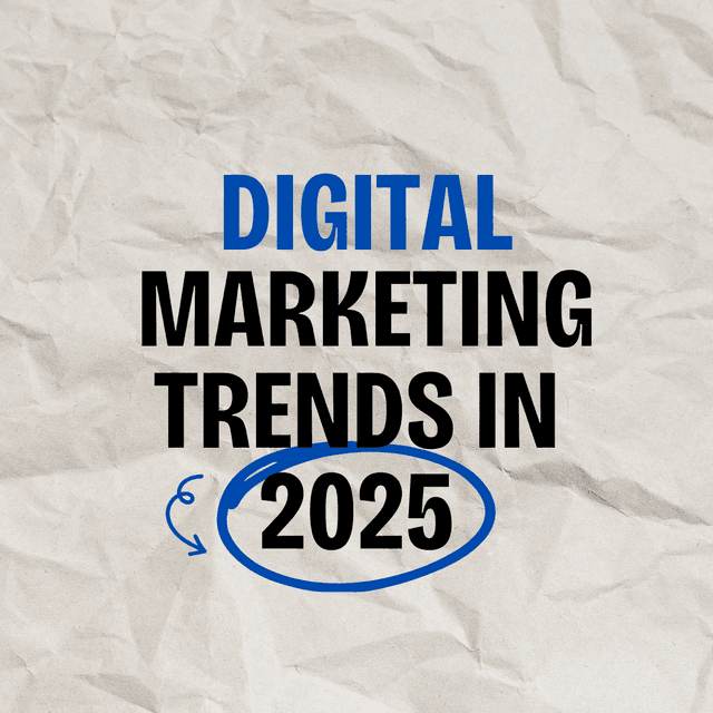 Digital Marketing Trends In 2025